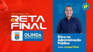 PREFEITURA DE OLINDA-PE: RESOLUÇÃO DE QUESTÕES DE ÉTICA NA ADMINISTRAÇÃO  com ISAQUEL SILVA