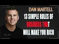 13 Simple Rules of Business That Will Make You Rich - Dan Martell