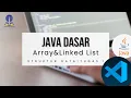 Java Array Linked List dengan VSCode Struktur Data Tugas Praktikum 1