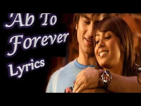 Download MP3 Ab To Forever Lyrics | Full Song | Ta Ra Rum Pum Saif Ali Khan, Rani Mukerji | Lyrics Cafe