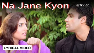 Na Jane Kyon Official Lyric Video Babul Supriyo Sunil Shetty Raveena Tandon Officer 