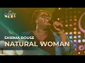 Download Lagu Ladies of Soul 2016 | Natural Woman - Shirma Rouse