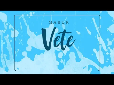 Download MP3 MABUR | VETE👋 | (Video lyrics)