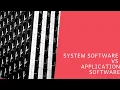 System Software Vs Application Software 17CS63 VTU SSCD -