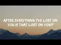 LP - Lost On You (Lyrics)