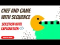 Chef and Game with Sequence codechef solution chef and game with sequence solution Java program