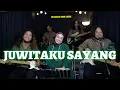 Lagu Juwitaku Sayang - Cover by Kugiran Wak Jeng