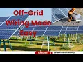 How to Design an Off-Grid Solar Array Master Wire Configurations for Maximum Efficiency