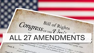 Every one of the US Constitution s 27 Amendments