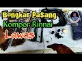 Download Lagu Review Cara Bongkar Pasang Kompor Rinnai Lawas