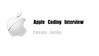 Apple Coding Interview Question Leetcode 969 Pancake Sorting