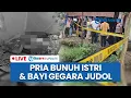 Download Lagu 🔴LIVE: Pria di Pandeglang Banten Tega Bunuh Istri \u0026 Bayinya, Diduga karena Kalah Judol
