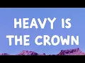 Download Lagu Linkin Park - Heavy Is The Crown (Lyrics)