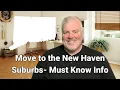Top 10 New Haven Suburbs in 2024 Part 1 of 3