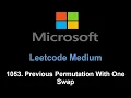 Leetcode 1053 Previous Permutation With One Swap next smaller