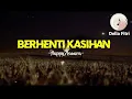 Download Lagu Berhenti kasihan -Happy Asmara- lirik