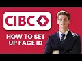 NEW How to Set Up Face ID in CIBC App 2025 Quick Secure Mobile Login