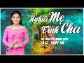 Download Lagu Nghĩa Mẹ Tình Cha - Nhạc Vu Lan - Cs: Thúy Hà - St : Nguyễn Minh Anh | Collection Channel