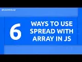 6 Ways To Use Spread with Array in Javascript CodeWithGuruji