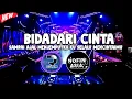 Download Lagu DJ SAMPAI AJAL MENJEMPUTKU KU SELALU MENCINTAIMU TIK TOK | BIDADARI CINTA JUNGLE DUTCH FT NOFIN ASIA