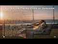 Lagu 🎸LAGU KALEM PALING ENAK DI DENGARKAN SAAT KERJA MAUPUN PERJALANAN | ALBUM POP MELLOW DAN SLOW ROCK