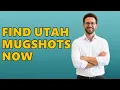 Where To Find Utah Mugshots