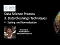 Data Science Process 6 Data Cleaning Technique - Scaling and Normalization