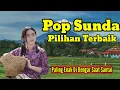 Download Lagu LAGU SUNDA LAWAS PILIHAN TERBAIK, DENGAN SUASANA PAGI BERKABUT TEBAL #lagusunda 
