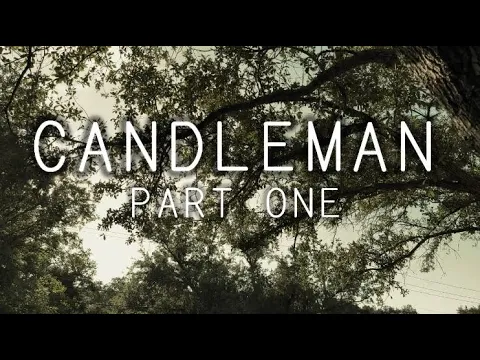 Candleman: Part One - Final Trailer