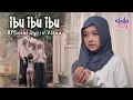 Download Lagu ALULA AISY - IBU IBU IBU (Official Lyric Video)