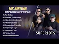 Download Lagu TAK BERTUAN - Superiots | SUNSET DI TANAH ANARKI - SID || LAGU POP INDO TERPOPULER 2025