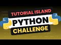 Super Simple Python Challenge Tutorial Island Mode