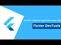 Monitor Optimize App Performance with Flutter DevTools