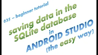 035 - Using SQL database to Save Data in Android Studio