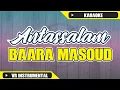 KARAOKE ANTASSALAM VERSI BARA MASOUD
