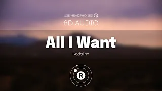 Download Kodaline - All I Want (8D AUDIO) MP3