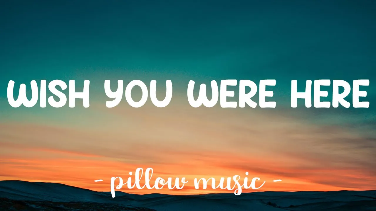 Wish You Were Here - Avril Lavigne (Lyrics) 🎵 Wish You Were Here - Avril Lavigne (Lyrics) 🎵