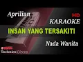 Download Lagu APRILIAN - INSAN YANG TERSAKITI ( NADA WANITA ) || KARAOKE