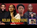 LET ME CLEAR SOMTHING UP ALSO LETS TALK ABOUT NOLAN WELLS PHONE AGAIN