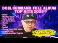 Download Lagu FULL ALBUM DOEL SUMBANG TERBAIK TANPA IKLAN 2025
