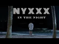 Download Lagu NYXXX- IN THE NIGHT