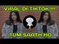 Download Lagu TUM SAATH HO_X_INDIA MASHUP NEW ( DJ TOPENG REMIX ) YANG KALIAN CARI