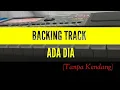 Download Lagu BACKING TRACK - ADA DIA - TANPA KENDANG