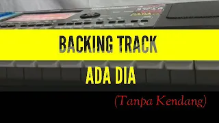 Download BACKING TRACK - ADA DIA - TANPA KENDANG MP3