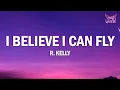 R. Kelly - I Believe I Can Fly (Lyrics)