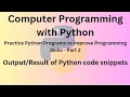 Python Programming Language Course - Practice Python Programs to improve Programming Skills