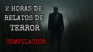 (MEGACOMPILACIÓN) 2 Horas de Historias de Terror Para No Dormir!