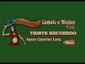 Karaokanta - Antonio Aguilar - Triste recuerdo