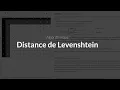Calculer la proximite de 2 mots avec la Distance de Levenshtein