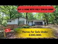 Homes for sale under 200K Only 100 00 Down